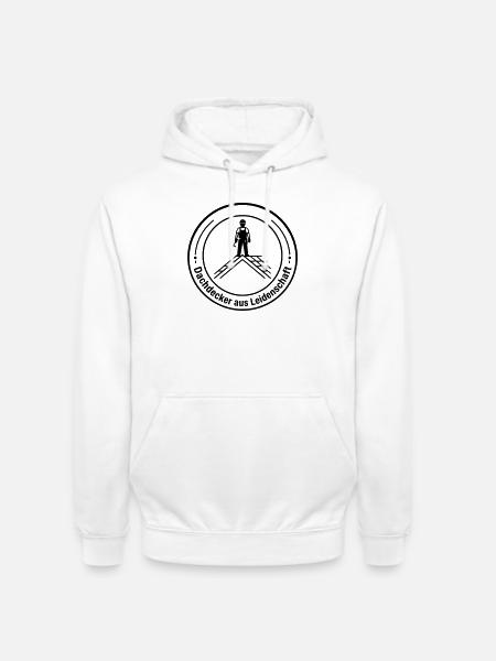 Dachdecker Leidenschaft Badge - Unisex Hoodie - Weiß