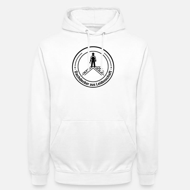Dachdecker Leidenschaft Badge - Unisex Hoodie - Weiß