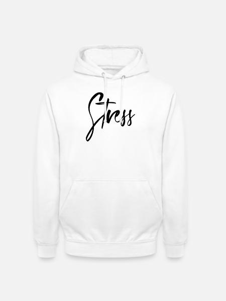 Stress - Unisex Hoodie - Weiß