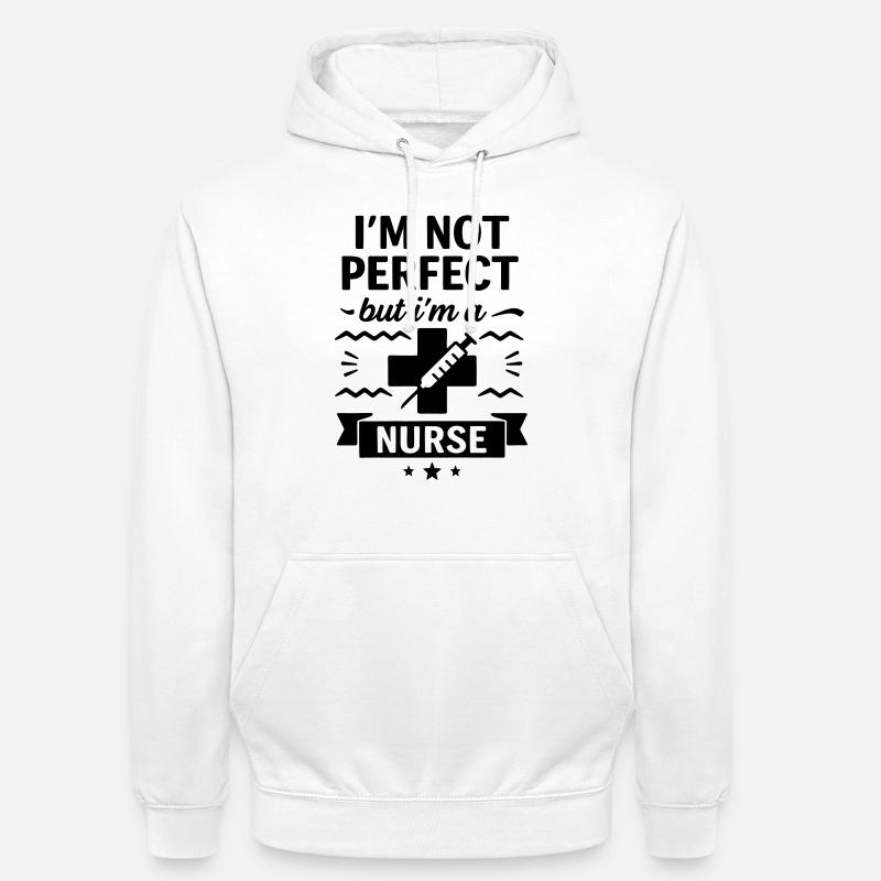 Pas parfaite, mais une excellente infirmière - Sweat-shirt à capuche unisexe - blanc