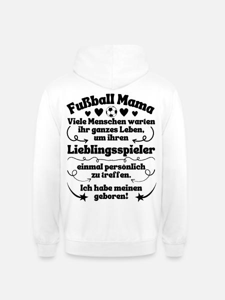 Fußball Mama Lieblingsspieler geboren - Unisex Hoodie - Weiß
