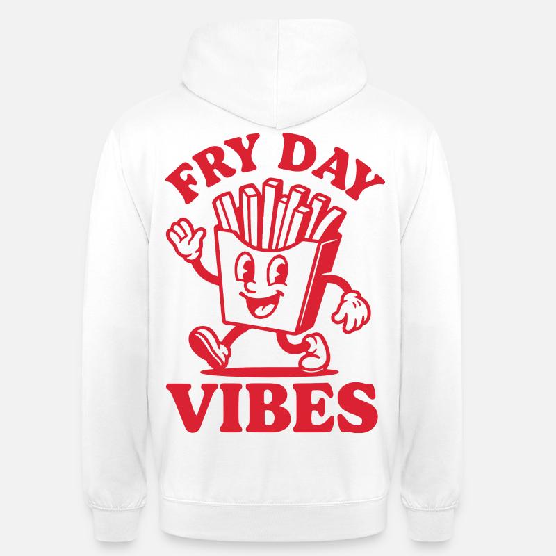 Fry Day Vibes - Drôle de dicton de frites - Sweat-shirt à capuche unisexe - blanc
