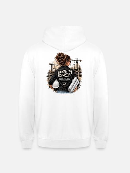 Baustellenromantik: Bauleiterin Architektur - Unisex Hoodie - Weiß