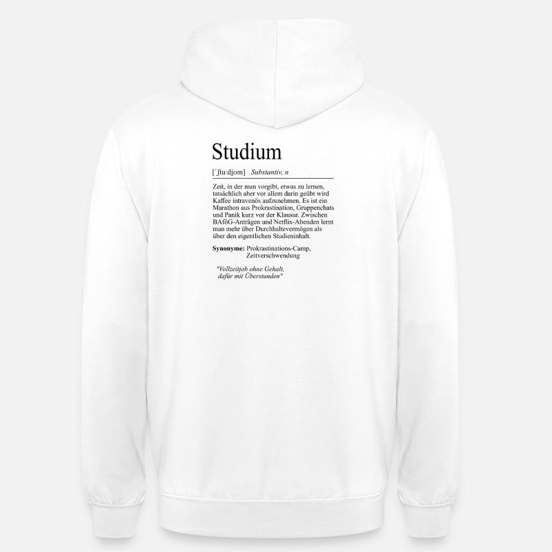 Unispruch "Studium" Student Geschenk, Studenten - Unisex Hoodie - Weiß