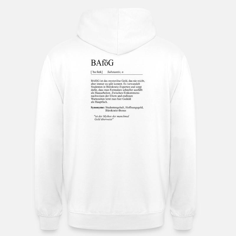 Unispruch "BAföG" Student Geschenk, Studenten - Unisex Hoodie - Weiß