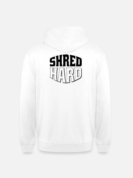 Shred Hard Snowboard Style - Unisex Hoodie - Weiß