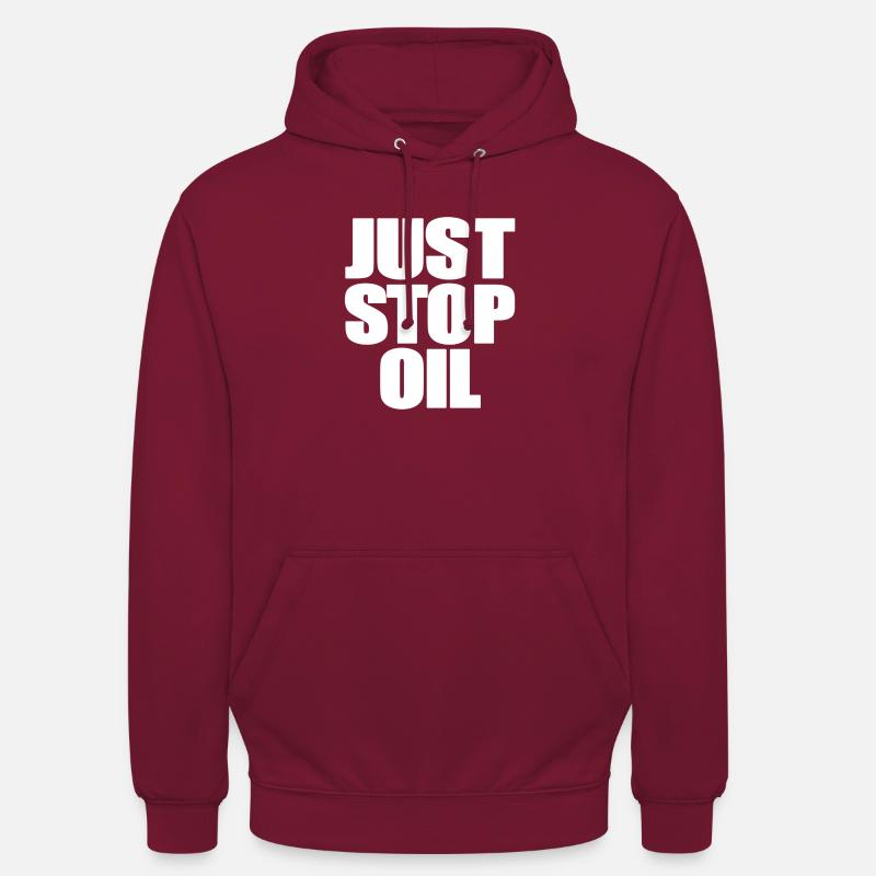Stoppen Sie einfach das Öl - Unisex Hoodie - Bordeaux