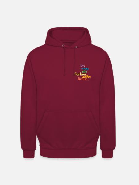 Ich mag alle Farben außer Braun | gegen Rechts - Unisex Hoodie - Bordeaux