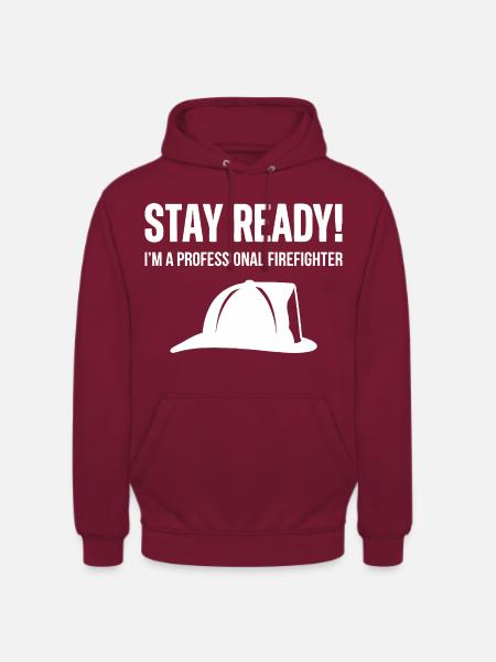 Stay Ready Feuerwehrmann - Unisex Hoodie - Bordeaux