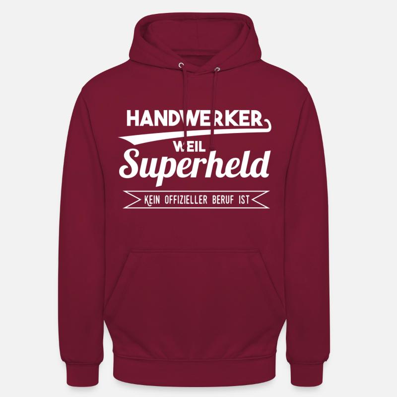 Ich bin Handwerker - Unisex Hoodie - Bordeaux