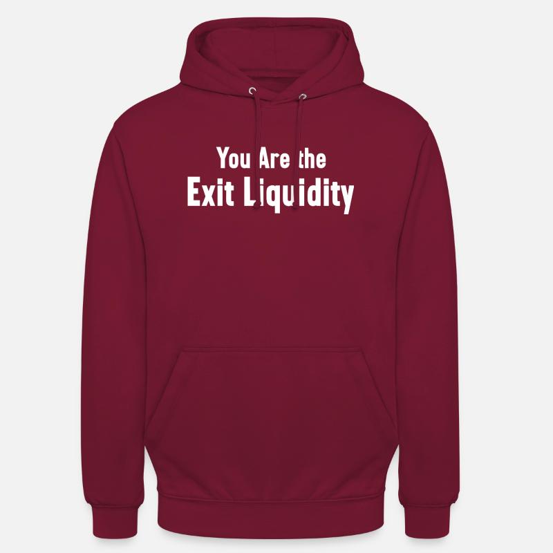 Sie sind das Exit-Liquiditäts-Krypto-Meme - Unisex Hoodie - Bordeaux