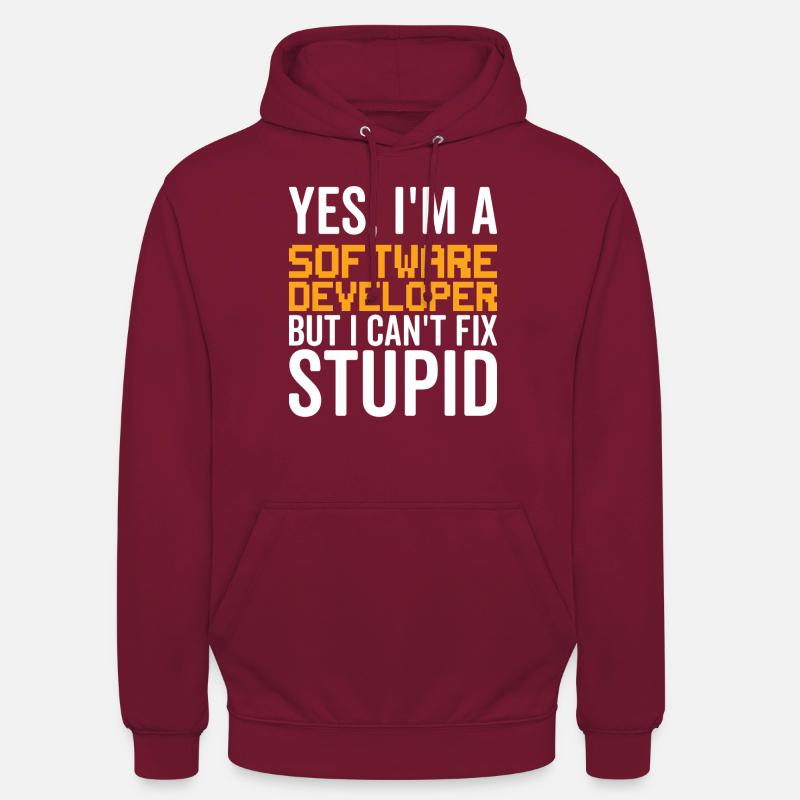 Stupid - Software Developer - Unisex Hoodie - bordeaux