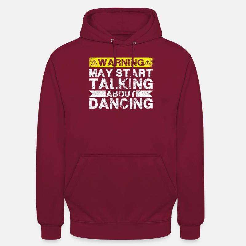 Commencez à parler de danse - Sweat-shirt à capuche unisexe - bordeaux