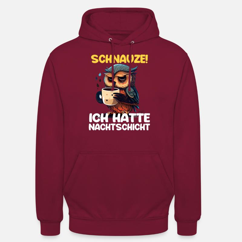 Nachtschicht Kaffee Eule Nachtdienst Schichtarbeit - Unisex Hoodie - Bordeaux