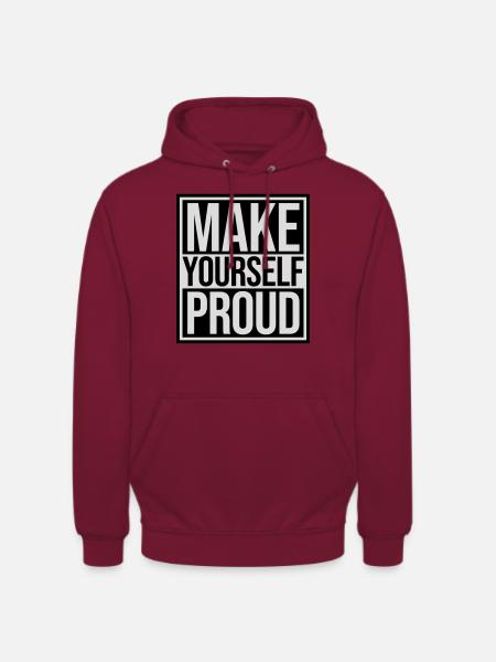 make yourself proud quote - Unisex Hoodie - bordeaux