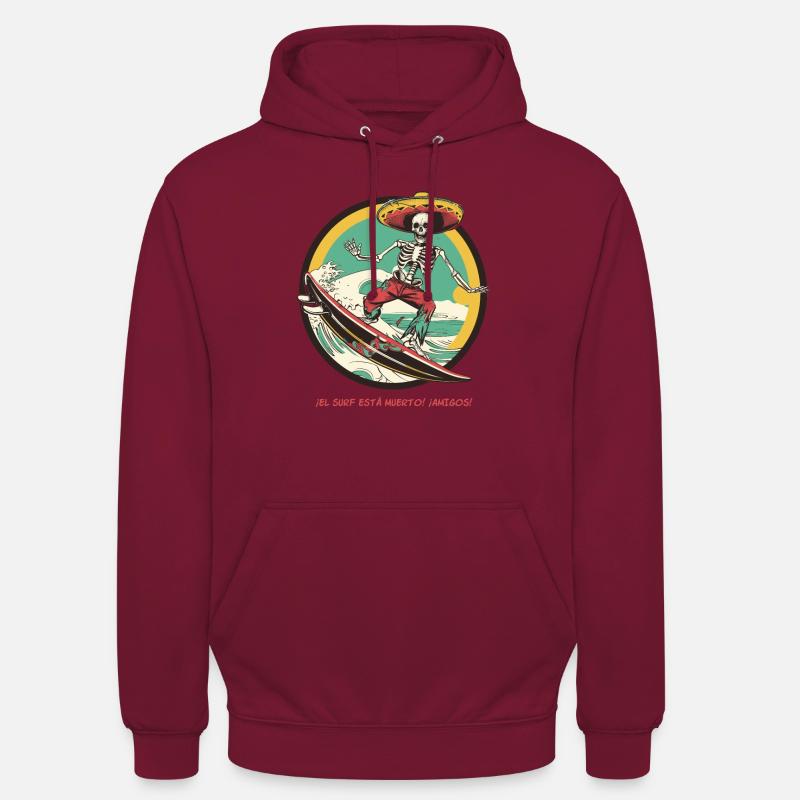 Skeleton hispano-mexicain - « Le surf est mort » - Sweat-shirt à capuche unisexe - bordeaux