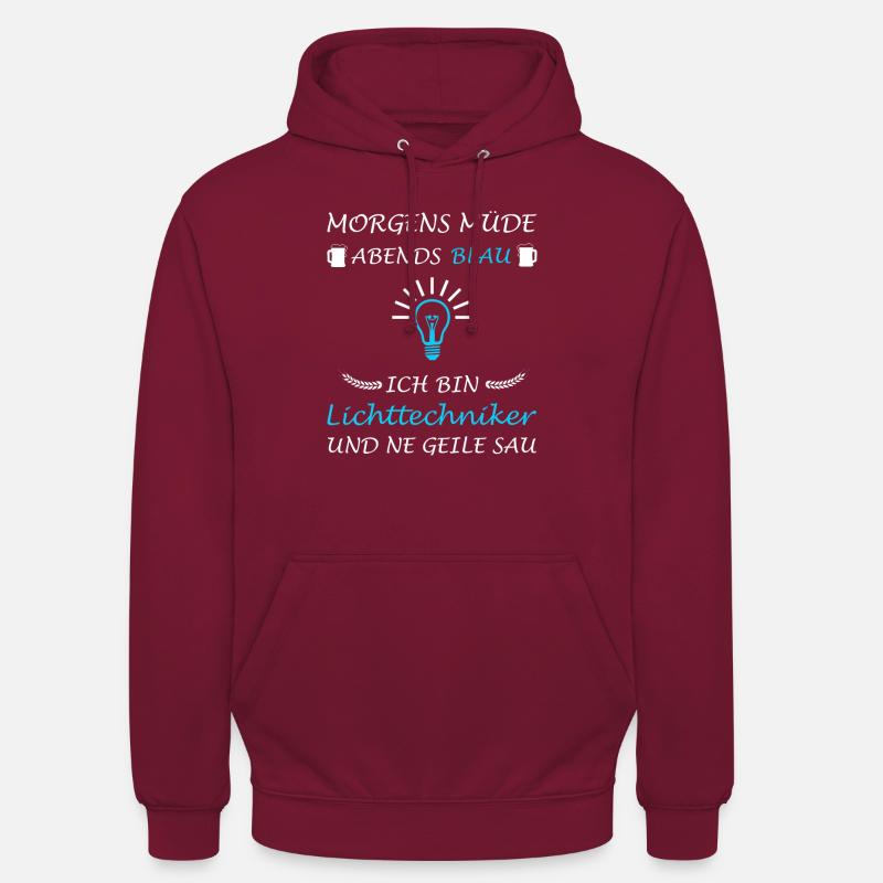 Lichttechniker Lichttechnik Spruch Lichtdesigner - Unisex Hoodie - Bordeaux