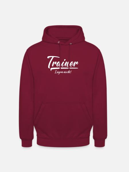 Trainer lügen nicht - Unisex Hoodie - Bordeaux