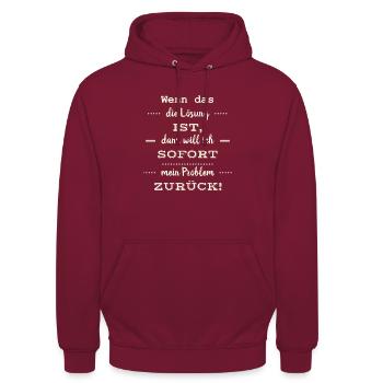lustige Sprüche - wenn das die lösung ist - Unisex Hoodie - Bordeaux - Vorne - Alina (178cm) & Michal (187cm)