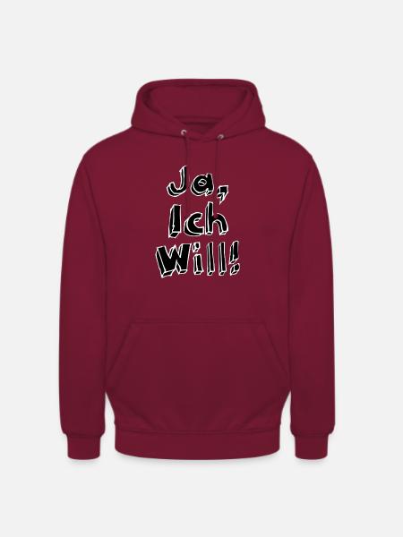 Ja ich will - Unisex Hoodie - Bordeaux