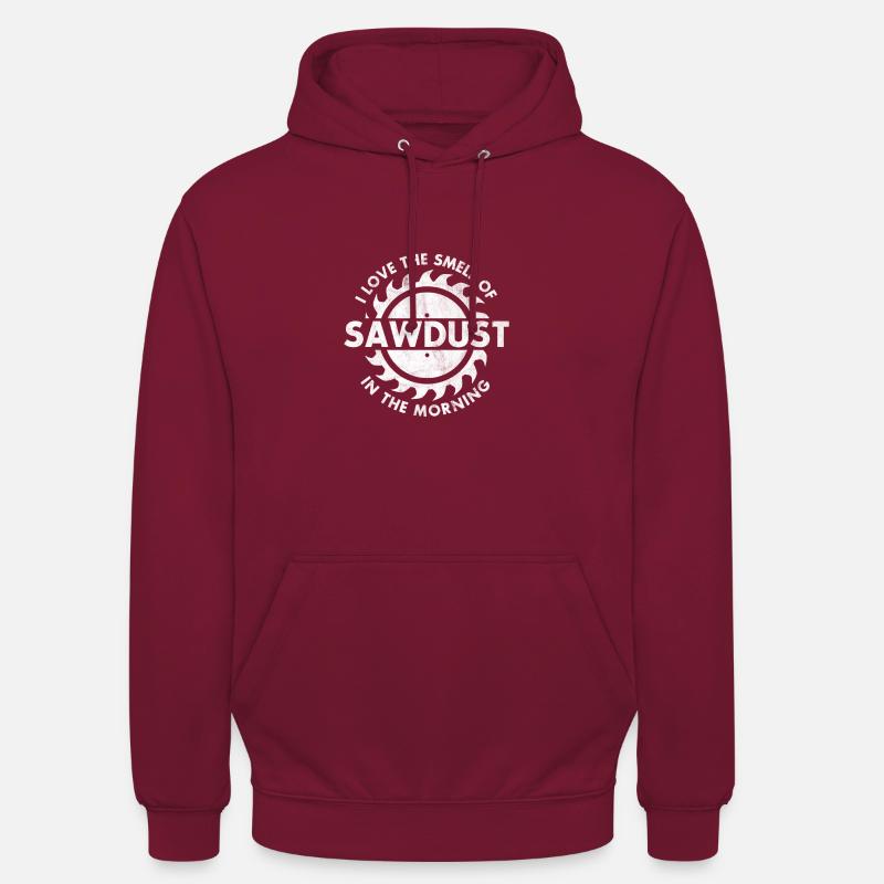 Dit, charpentier, sciage, sciure - Sweat-shirt à capuche unisexe - bordeaux