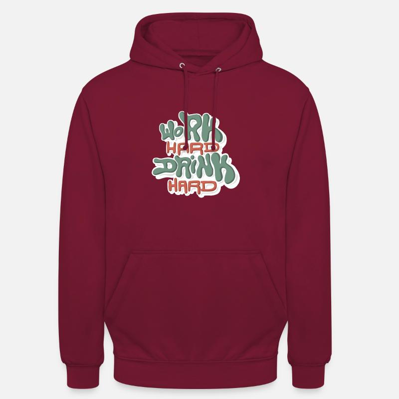 Travailler dur Boire dur - Sweat-shirt à capuche unisexe - bordeaux