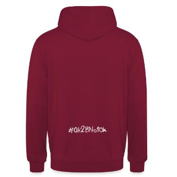 #OK2BNotOk - Unisex Hoodie - Bordeaux - Hinten - Michal (187cm)