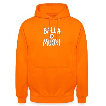 Balla o Muori – Streetstyle Spruch Shirt - Unisex Hoodie - Orange - Vorne - AI Model Male 185 light (185cm) & AI Model Female 180 light (180cm)