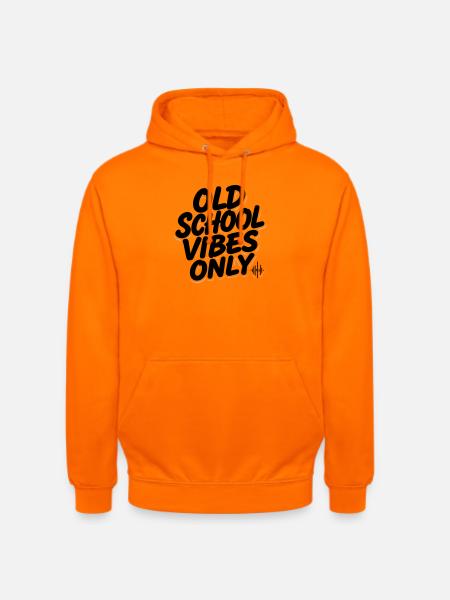 OLD SCHOOL VIBES only - Unisex Hoodie - Orange
