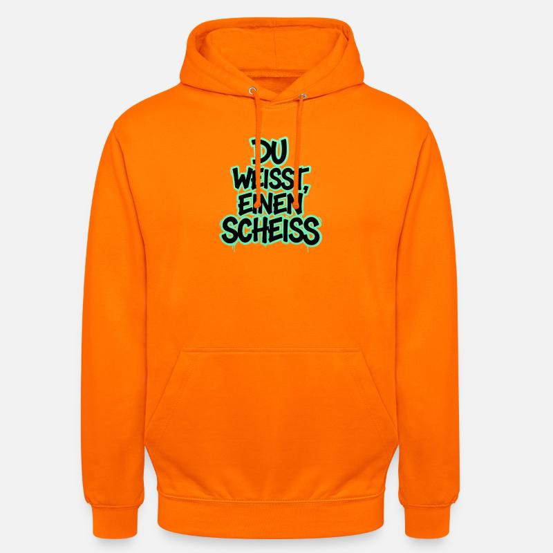 Du weißt, einen Scheiß Graffiti - Unisex Hoodie - Orange