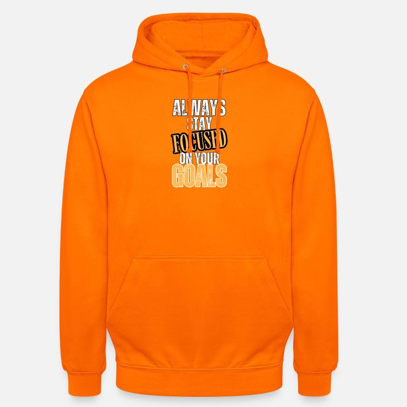 Toujours concentré sur vos objectifs - Sweat-shirt à capuche unisexe - orange