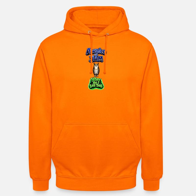 Wach um 3 Uhr morgens auf – Eulenhumor - Unisex Hoodie - Orange