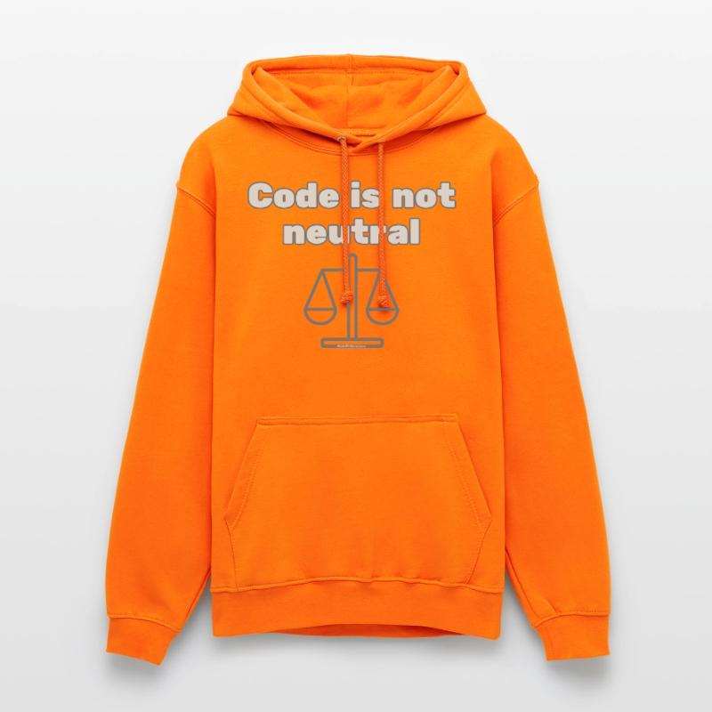 Code Is Not Neutral - Ethical Coder Statement Unisex Hoodie