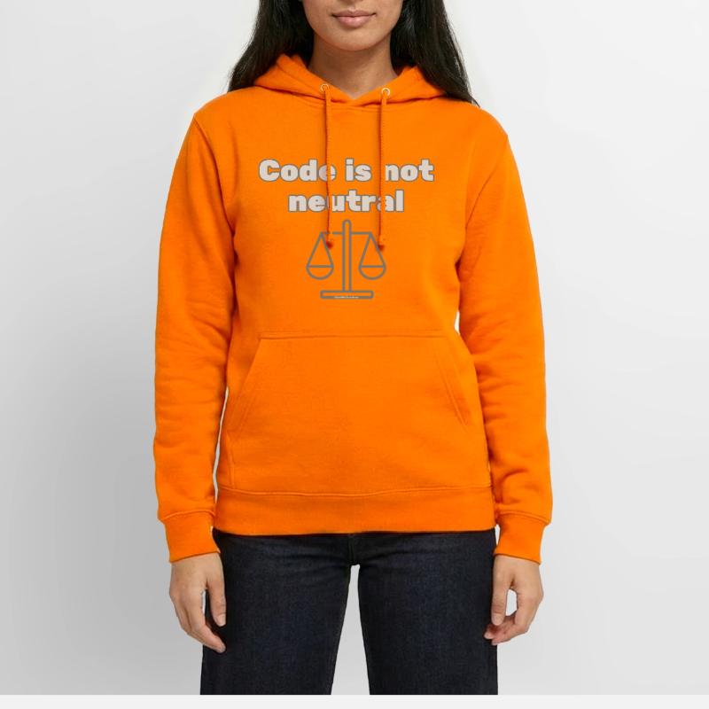 Code Is Not Neutral - Ethical Coder Statement Unisex Hoodie