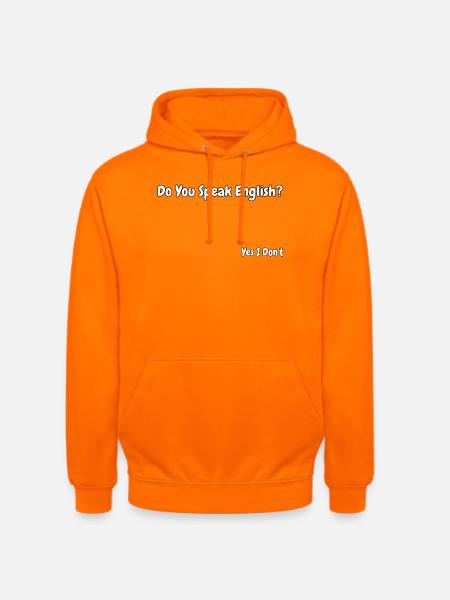 Conception drôle de blagues en anglais - Sweat-shirt à capuche unisexe - orange