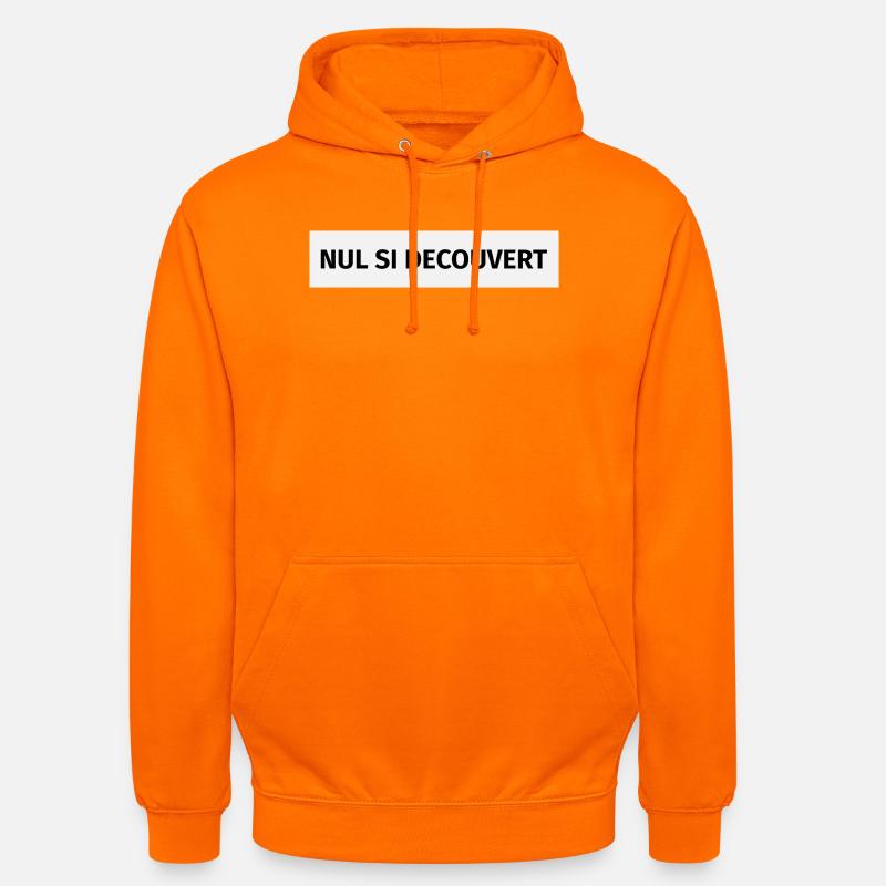 Nul si découvert - Sweat-shirt à capuche unisexe - orange