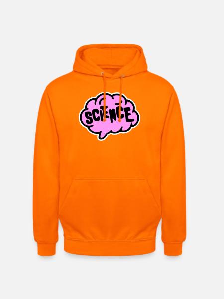 Science Science Statement Nerd Education Saying - Unisex Hoodie - orange