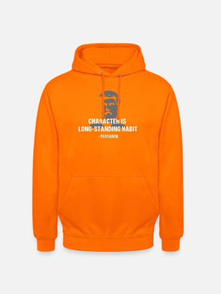 Charakter ist Gewohnheit – Plutarch - Unisex Hoodie - Orange