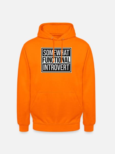 Somewhat Functional Introvert Spruch Logo Text - Unisex Hoodie - Orange