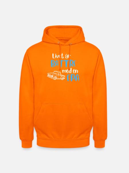 Livet är bättre med en EPA - Luvtröja unisex - orange