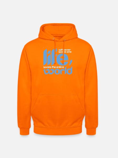 Wer auch immer ein Leben rettet, - Unisex Hoodie - Orange