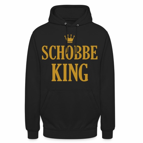 Schobbe King - Unisex Hoodie