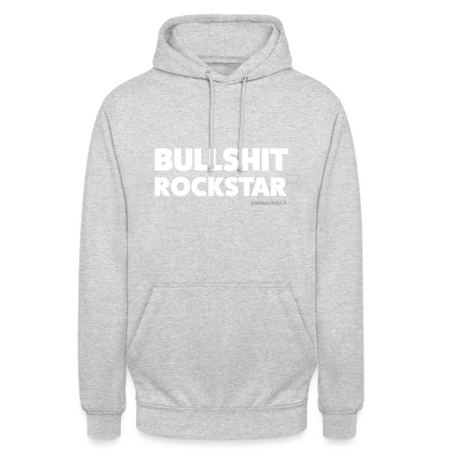 Bullsh*t Rock Star - Sweat-shirt à capuche unisexe