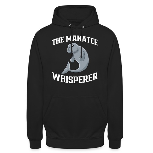 The Manatee Whisperer Manatee Forschung Seekuh - Unisex Hoodie