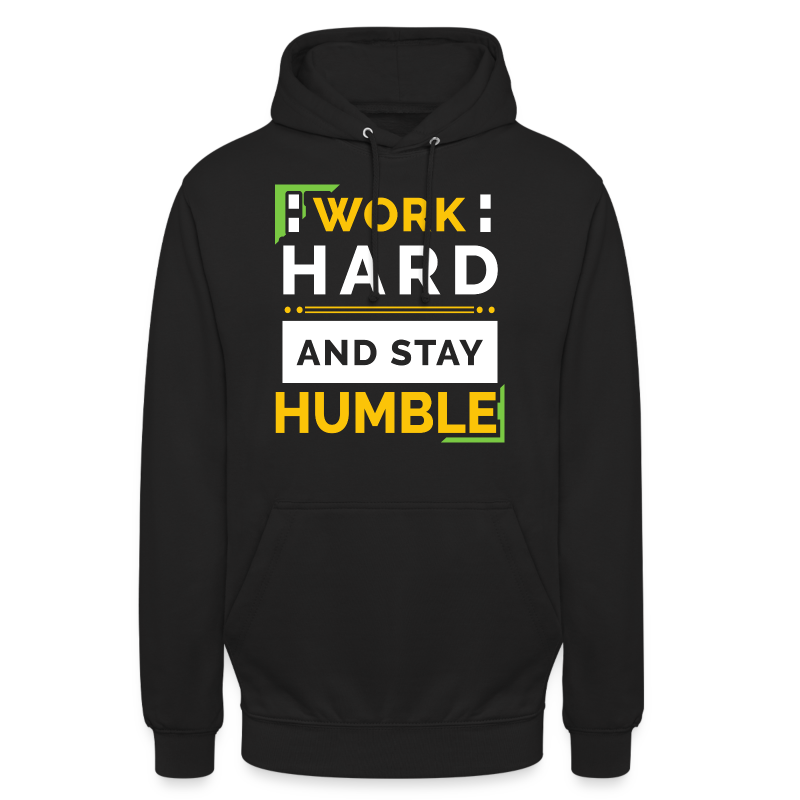 Stronger Than Yesterday|Work Hard And Stay Humble - Unisex Hoodie