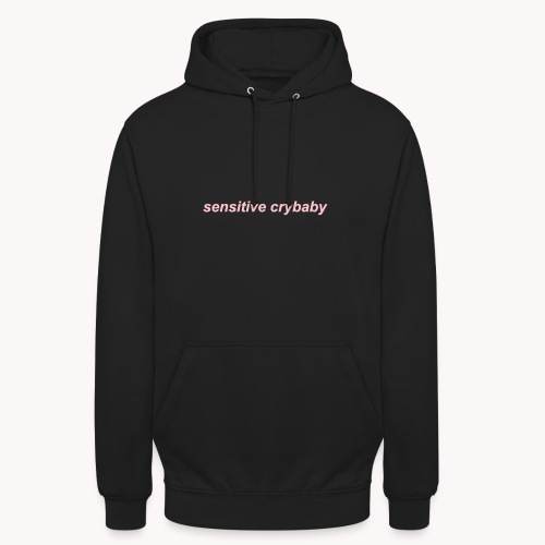 Sensitive crybaby - Sudadera con capucha unisex