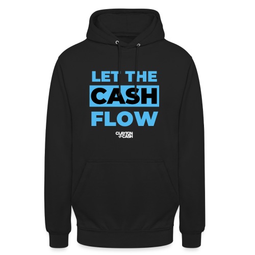 LET THE CASH FLOW - Hoodie uniseks