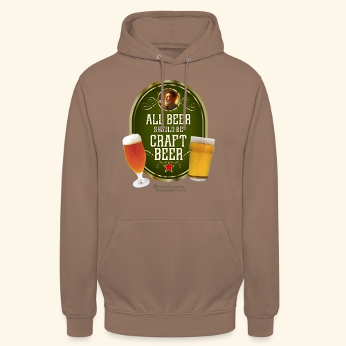 Bier Design Alles Bier sollte Craft Bier sein - Unisex Hoodie