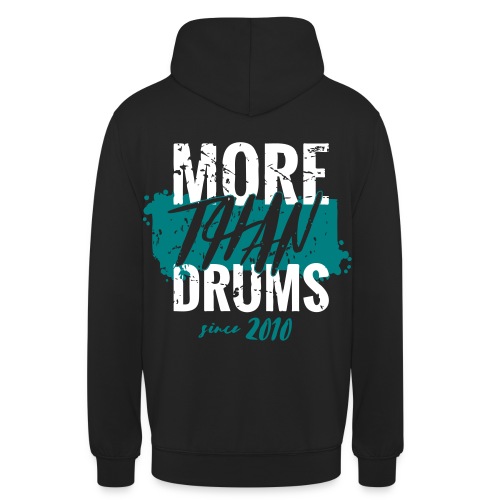MORE THAN DRUMS since 2010 - Unisex Hoodie