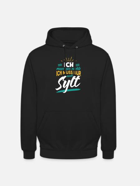 Funny saying funny sayings Sylt - Unisex Hoodie - black
